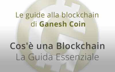 Cos’è una Blockchain: La Guida Essenziale